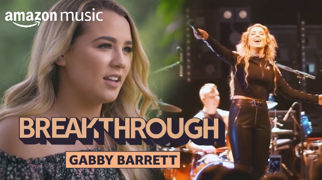 “I Hope” you’ll watch Gabby Barrett’s Amazon Music mini-doc, ‘Breakthrough’